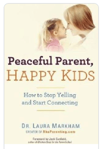 Peaceful Parent, Happy Kids